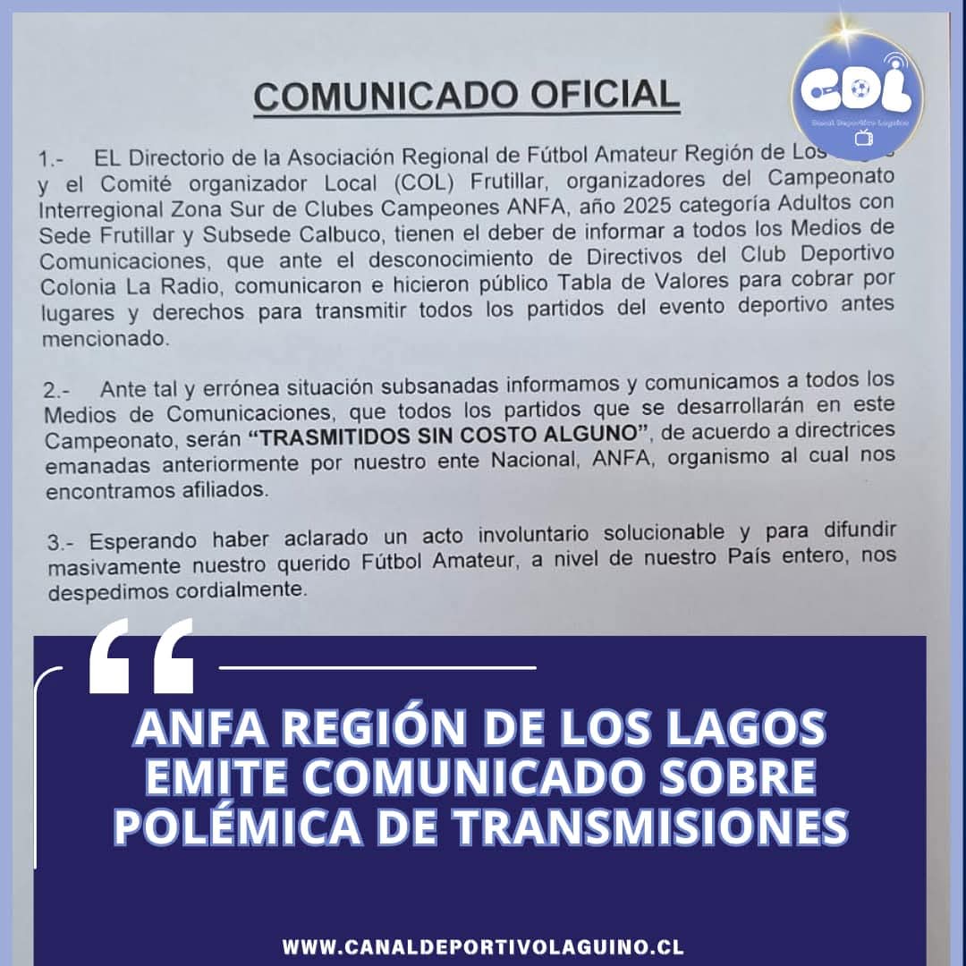 “ANFA REGIÓN DE LOS LAGOS EMITE COMUNICADO SOBRE POLÉMICA EN TRANSMISIONES DEL INTERREGIONAL DE CLUBES CAMPEONES ZONA SUR”