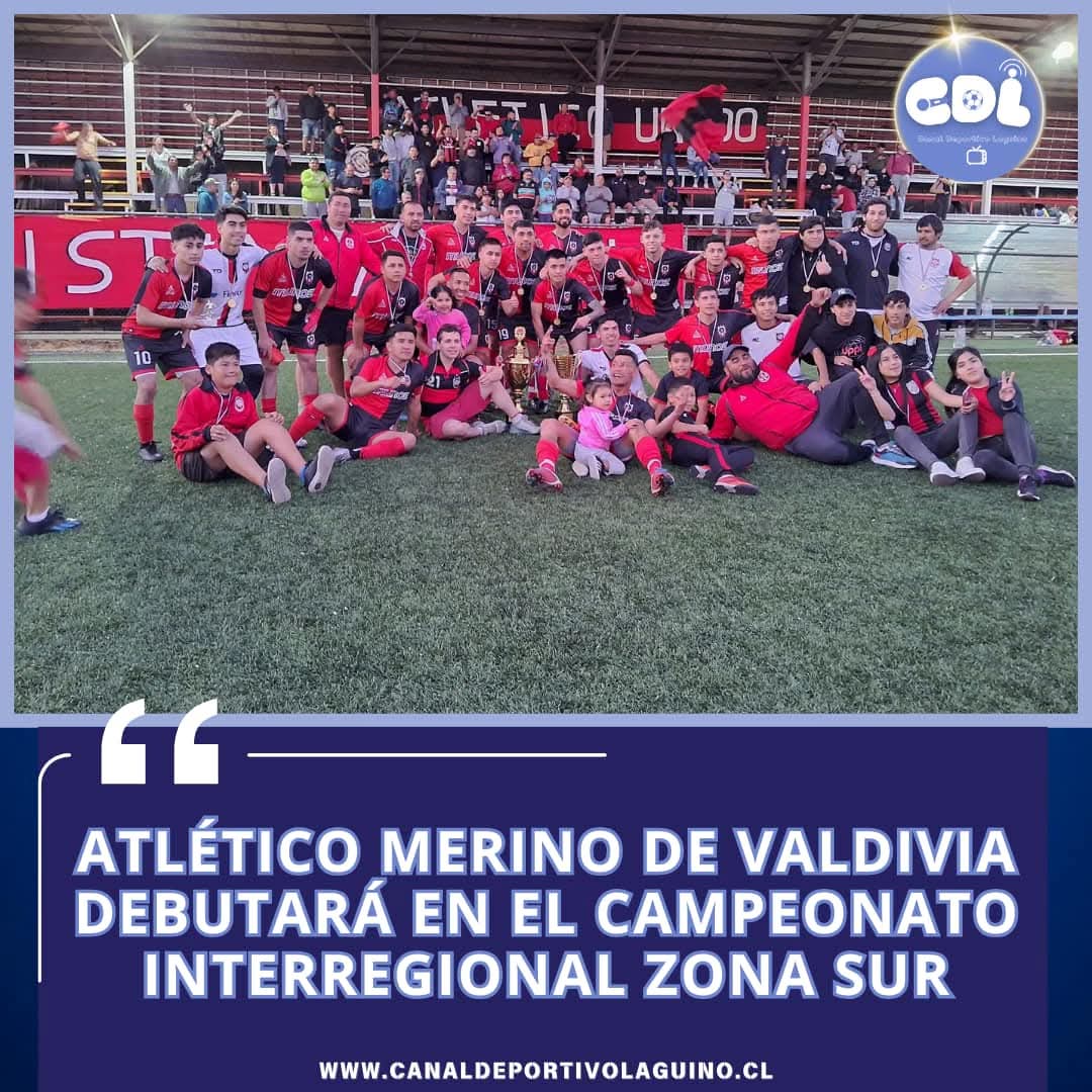 “Atlético Merino de Valdivia debutará en el Campeonato Interregional Zona Sur”